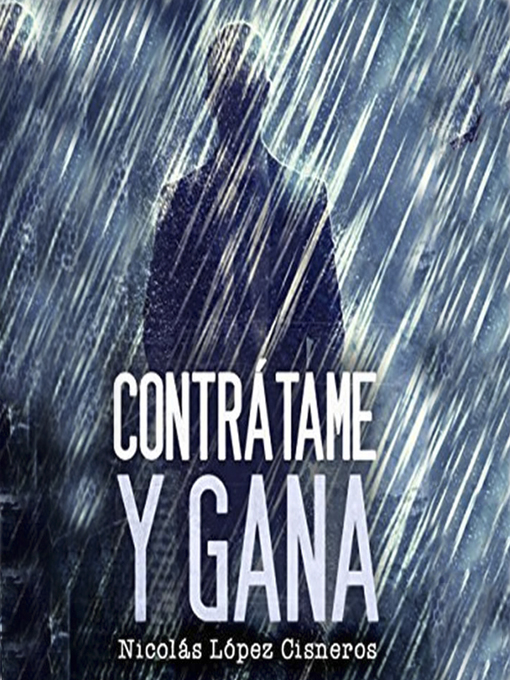 Title details for Contrátame y gana by Nicolas López Cisnero - Available